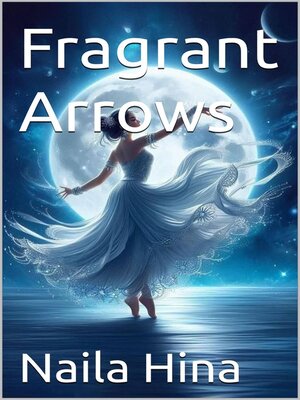cover image of Fragrant Arrows